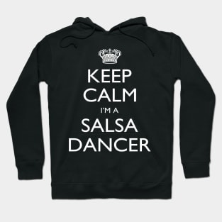 Keep Calm I’m A Salsa Dancer – T & Accessories Hoodie